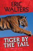 Tiger by the Tail (eBook, ePUB) Tiger by the Tail (eBook, ePUB)