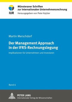 Der Management Approach in der IFRS-Rechnungslegung (eBook, PDF) - Merschdorf, Martin