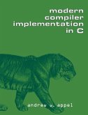 Modern Compiler Implementation in C (eBook, ePUB)