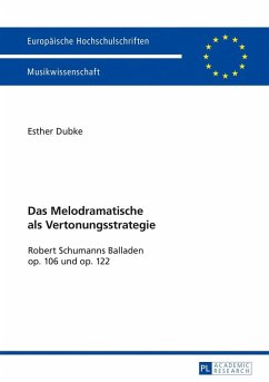 Das Melodramatische als Vertonungsstrategie (eBook, ePUB) - Esther Dubke, Dubke
