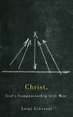 Christ, God's Companionship with Man (eBook, PDF) Christ, God's Companionship with Man (eBook, PDF)