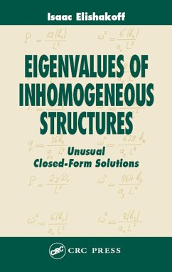 Eigenvalues of Inhomogeneous Structures (eBook, PDF) - Elishakoff, Isaac