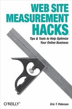 Web Site Measurement Hacks (eBook, PDF) - Peterson, Eric T.