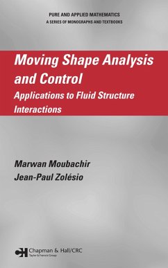 Moving Shape Analysis and Control (eBook, PDF) - Moubachir, Marwan; Zolesio, Jean-Paul