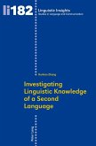 Investigating Linguistic Knowledge of a Second Language (eBook, ePUB)