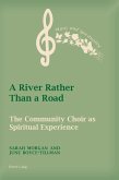 River Rather Than a Road (eBook, PDF)