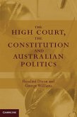 High Court, the Constitution and Australian Politics (eBook, ePUB)
