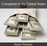 Corruption in the United States (eBook, PDF) Corruption in the United States (eBook, PDF)