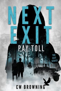 Next Exit, Pay Toll (The Exit Series, #2) (eBook, ePUB) - Browning, Cw