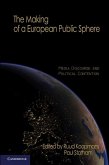 Making of a European Public Sphere (eBook, ePUB)