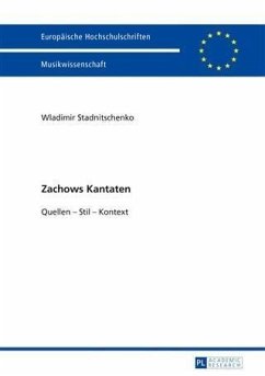 Zachows Kantaten (eBook, PDF) - Stadnitschenko, Wladimir