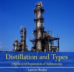 Cover Distillation and Types (Method of Separation of Substances) (eBook, PDF)