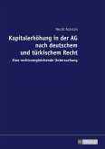 Kapitalerhoehung in der AG nach deutschem und tuerkischem Recht (eBook, ePUB)