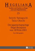 Die japanischsprachige Hegel-Rezeption von 1878 bis 2001 (eBook, PDF)