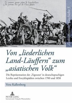 Von liederlichen Land-Laeuffern zum asiatischen Volk (eBook, PDF) - Kallenberg, Vera