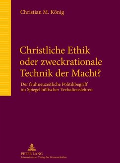 Christliche Ethik oder zweckrationale Technik der Macht? (eBook, PDF) - Konig, Christian