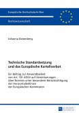 Technische Standardsetzung und das Europaeische Kartellverbot (eBook, ePUB)