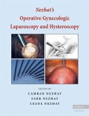 Nezhat's Operative Gynecologic Laparoscopy and Hysteroscopy (eBook, ePUB)