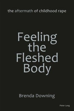 Feeling the Fleshed Body (eBook, PDF) - Downing, Brenda