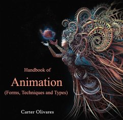 Handbook of Animation (Forms, Techniques and Types) (eBook, PDF) - Olivares, Carter