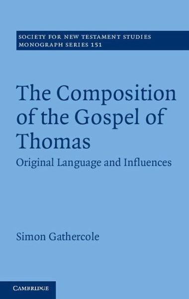 Composition of the Gospel of Thomas (eBook, ePUB) Composition of the Gospel of Thomas (eBook, ePUB)