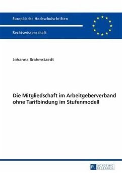 Die Mitgliedschaft im Arbeitgeberverband ohne Tarifbindung im Stufenmodell (eBook, PDF) - Brahmstaedt, Johanna