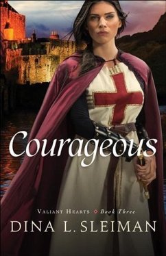 Courageous (Valiant Hearts Book #3) (eBook, ePUB) - Sleiman, Dina L.