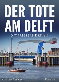 Cover Der Tote am Delft. Ostfrieslandkrimi (eBook, ePUB)