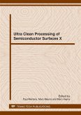 Ultra Clean Processing of Semiconductor Surfaces X (eBook, PDF)