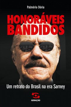 Honoráveis bandidos - Dória, Palmério