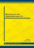Mechatronics and Applied Mechanics III (eBook, PDF) Mechatronics and Applied Mechanics III (eBook, PDF)