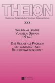 Das Heilige als Problem der gegenwaertigen Religionswissenschaft (eBook, PDF)