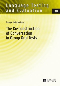 Co-construction of Conversation in Group Oral Tests (eBook, PDF) - Nakatsuhara, Fumyo