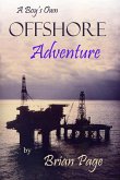 Boy's Own Offshore Adventure (eBook, ePUB)