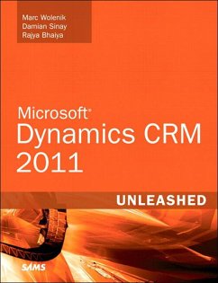 Microsoft Dynamics CRM 2011 Unleashed (eBook, ePUB) - Wolenik, Marc; Sinay, Damian; Bhaiya Rajya Vardhan