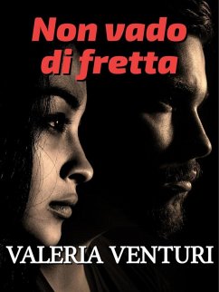 Non vado di fretta (eBook, ePUB) - Venturi, Valeria