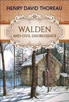 Walden and Civil Disobedience (eBook, ePUB) - Thoreau, Henry David; Editors, Gp