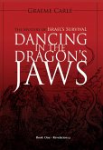 Dancing in the Dragon's Jaws (The Revelation Series, #1) (eBook, ePUB)