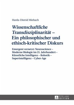 Wissenschaftliche Transdisziplinaritaet - Ein philosophischer und ethisch-kritischer Diskurs (eBook, ePUB) - Harda Distrid Miebach, Miebach