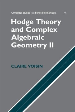 Hodge Theory and Complex Algebraic Geometry II: Volume 2 (eBook, ePUB) - Voisin, Claire