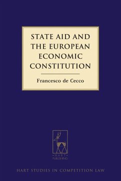 State Aid and the European Economic Constitution (eBook, PDF) - De Cecco, Francesco