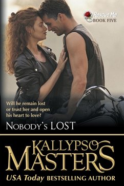 Nobody's Lost (Rescue Me Saga, #5) (eBook, ePUB) - Masters, Kallypso