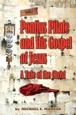 Pontius Pilate's Gospel of Jesus (eBook, ePUB) Pontius Pilate's Gospel of Jesus (eBook, ePUB)