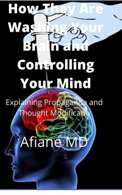 Cover How They Are Washing Your Brain and Cotrolling Your Mind (eBook, ePUB)