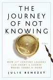 Journey of Not Knowing (eBook, ePUB) Journey of Not Knowing (eBook, ePUB)