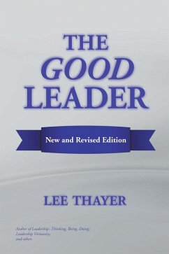 The Good Leader (eBook, ePUB) - Thayer, Lee