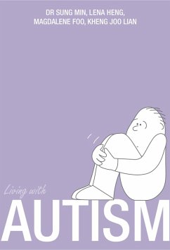 Living With Autism (eBook, ePUB) - Sung Min, Heng Lena