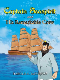 Captain Seaspirit and His Remarkable Crew (eBook, ePUB) - Jacobson, Harold S