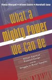 What a Mighty Power We Can Be (eBook, PDF)