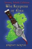The Keepers of Éire-YA Edition (eBook, ePUB) The Keepers of Éire-YA Edition (eBook, ePUB)